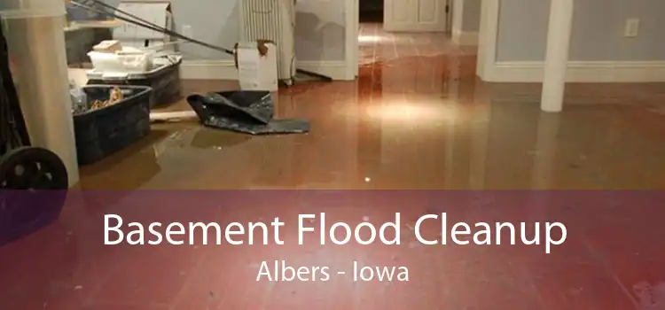 Basement Flood Cleanup Albers - Iowa