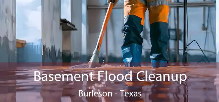 Basement Flood Cleanup Burleson - Texas