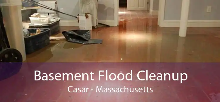 Basement Flood Cleanup Casar - Massachusetts