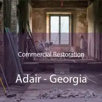 Commercial Restoration Adair - Georgia