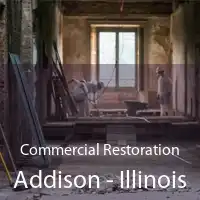 Commercial Restoration Addison - Illinois