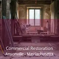 Commercial Restoration Ansonville - Massachusetts