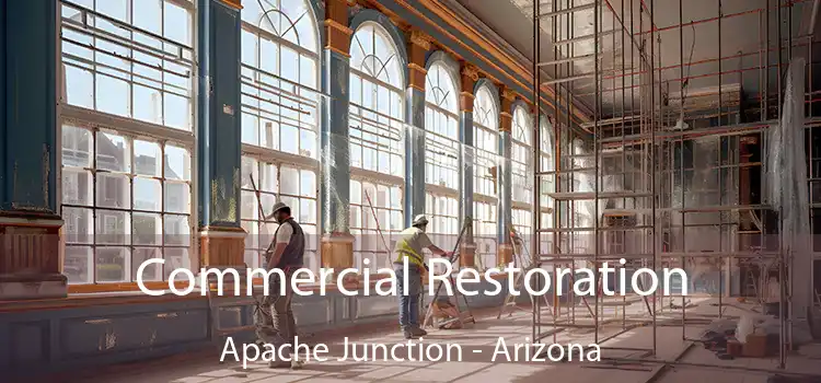 Commercial Restoration Apache Junction - Arizona