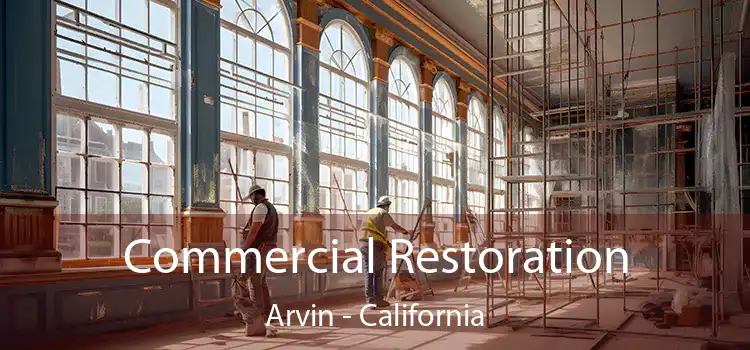 Commercial Restoration Arvin - California