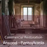 Commercial Restoration Atwood - Pennsylvania