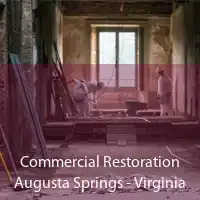 Commercial Restoration Augusta Springs - Virginia