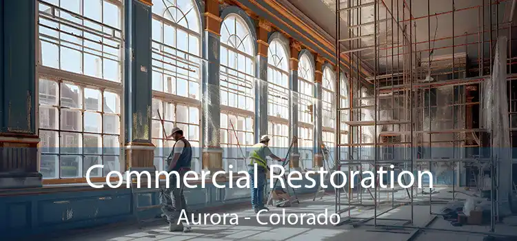 Commercial Restoration Aurora - Colorado