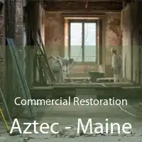 Commercial Restoration Aztec - Maine