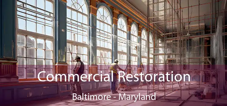 Commercial Restoration Baltimore - Maryland