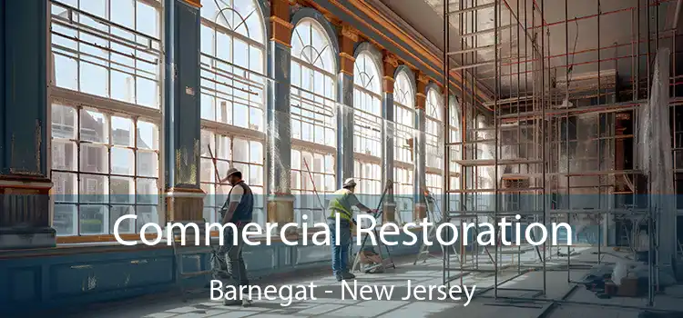 Commercial Restoration Barnegat - New Jersey