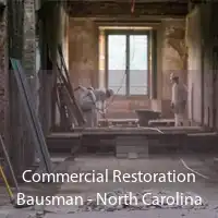 Commercial Restoration Bausman - North Carolina