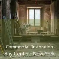 Commercial Restoration Bay Center - New York