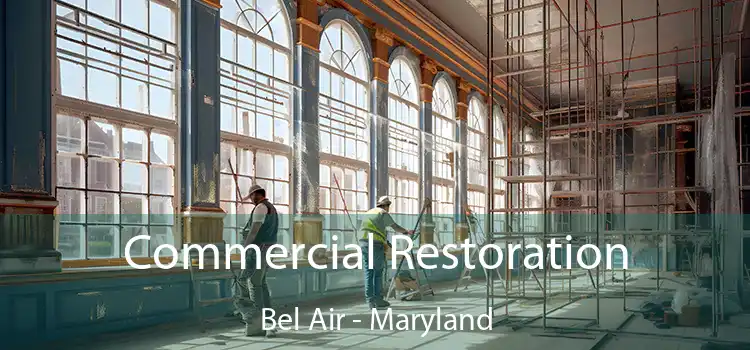 Commercial Restoration Bel Air - Maryland