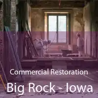 Commercial Restoration Big Rock - Iowa