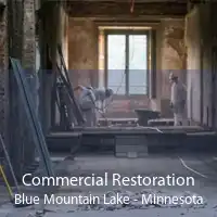 Commercial Restoration Blue Mountain Lake - Minnesota