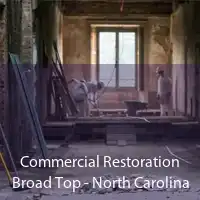 Commercial Restoration Broad Top - North Carolina