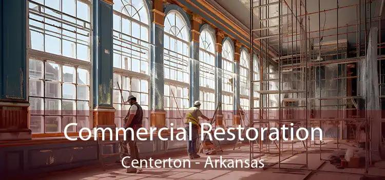 Commercial Restoration Centerton - Arkansas