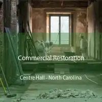 Commercial Restoration Centre Hall - North Carolina