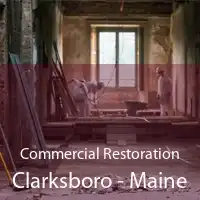 Commercial Restoration Clarksboro - Maine