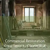 Commercial Restoration Coral Terrace - Connecticut
