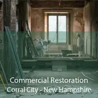 Commercial Restoration Corral City - New Hampshire