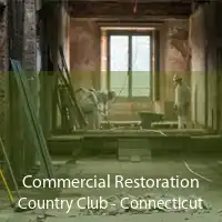Commercial Restoration Country Club - Connecticut