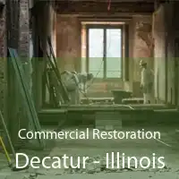 Commercial Restoration Decatur - Illinois