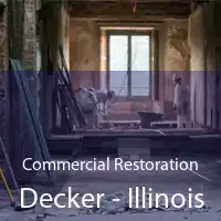 Commercial Restoration Decker - Illinois