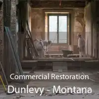 Commercial Restoration Dunlevy - Montana