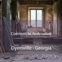 Commercial Restoration Dyersville - Georgia