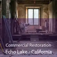 Commercial Restoration Echo Lake - California