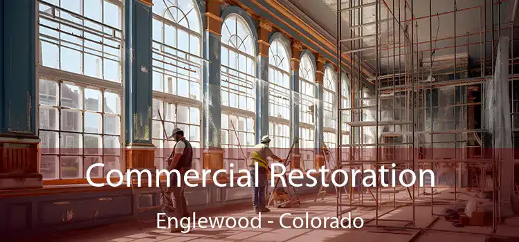 Commercial Restoration Englewood - Colorado