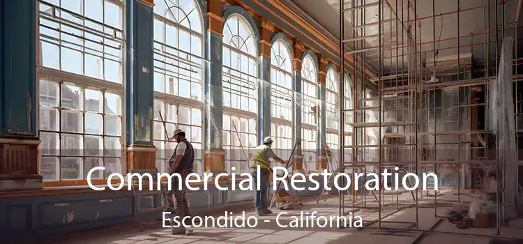 Commercial Restoration Escondido - California