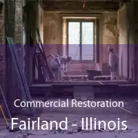 Commercial Restoration Fairland - Illinois