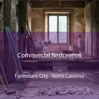 Commercial Restoration Fairmount City - North Carolina