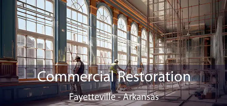 Commercial Restoration Fayetteville - Arkansas