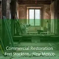 Commercial Restoration Fort Stockton - New Mexico