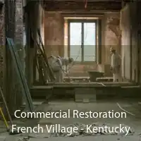 Commercial Restoration French Village - Kentucky