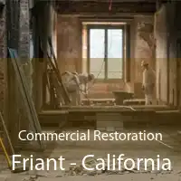 Commercial Restoration Friant - California
