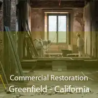 Commercial Restoration Greenfield - California