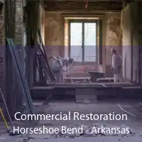 Commercial Restoration Horseshoe Bend - Arkansas
