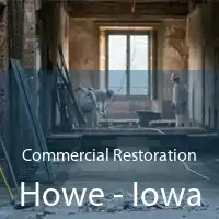 Commercial Restoration Howe - Iowa