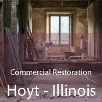 Commercial Restoration Hoyt - Illinois