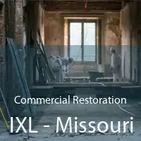 Commercial Restoration IXL - Missouri