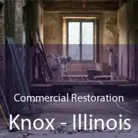 Commercial Restoration Knox - Illinois