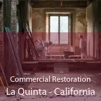 Commercial Restoration La Quinta - California