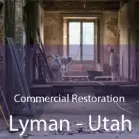 Commercial Restoration Lyman - Utah