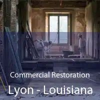 Commercial Restoration Lyon - Louisiana