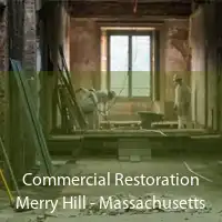 Commercial Restoration Merry Hill - Massachusetts