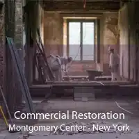 Commercial Restoration Montgomery Center - New York